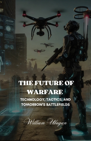 The Future of Warfare