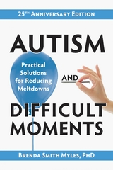 Autism and Difficult Moments, 25th Anniversary Edition -  Brenda Smith Myles