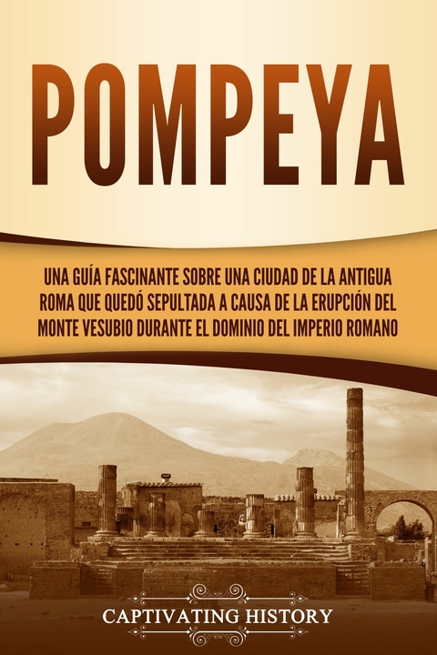 Pompeya - Captivating History