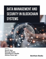 Data Management and Security in Blockchain Systems - 