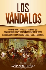 Los V&aacute;ndalos - Captivating History
