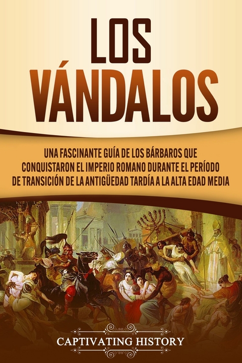 Los V&aacute;ndalos - Captivating History