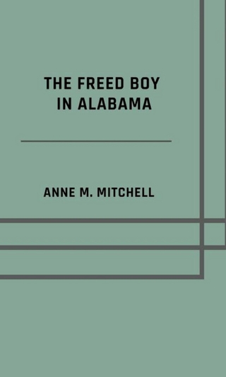 The freed boy in Alabama