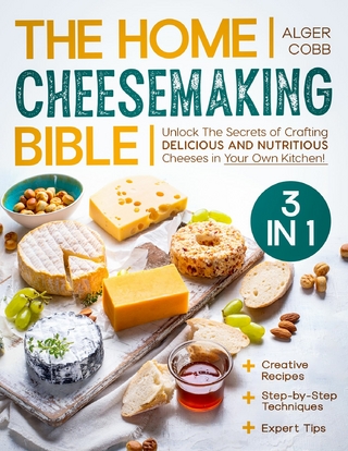 The Home Cheesemaking Bible