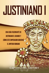Justiniano I - Captivating History