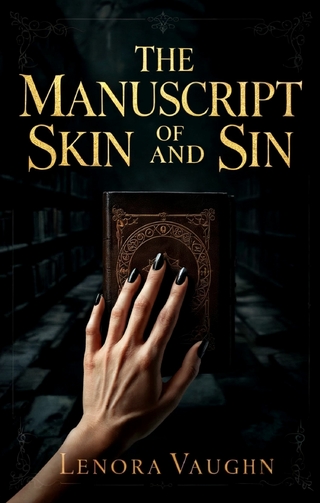 The Manuscript of Skin and Sin