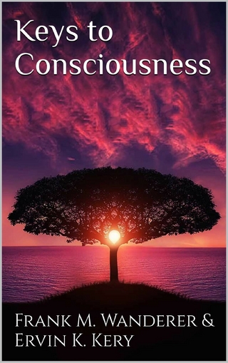 Keys to Consciousness