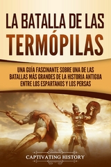 La Batalla de las Term&oacute;pilas - Captivating History