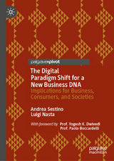The Digital Paradigm Shift for a New Business DNA - Andrea Sestino, Luigi Nasta
