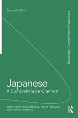 Japanese: A Comprehensive Grammar - Kaiser, Stefan; Ichikawa, Yasuko; Kobayashi, Noriko; Yamamoto, Hilofumi