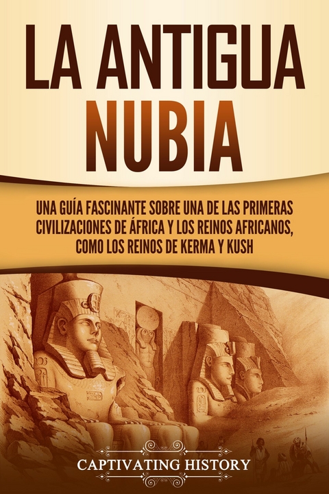 La antigua Nubia - Captivating History