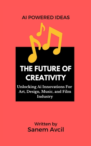 The Future of Creativity
