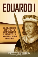 Eduardo I - Captivating History