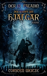 Der Kampf um Hjalgar -  Torsten Weitze