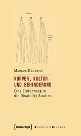 K&ouml;rper, Kultur und Behinderung - Markus Dederich