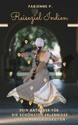 Reiseziel Indien - Fabienne P.