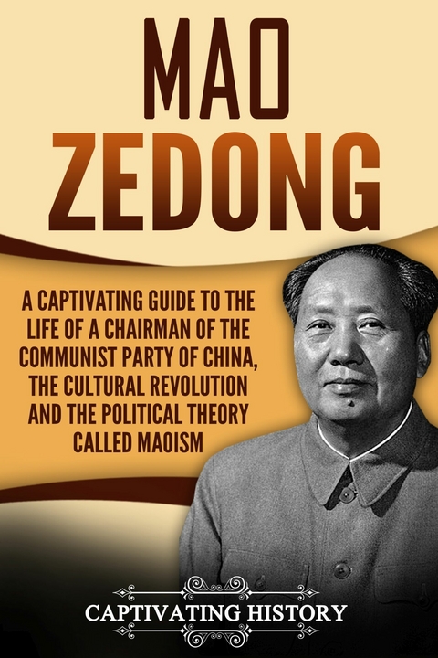 Mao Zedong - Captivating History