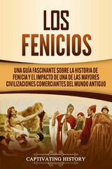 Los Fenicios - Captivating History