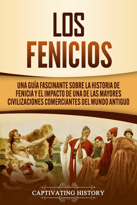 Los Fenicios - Captivating History