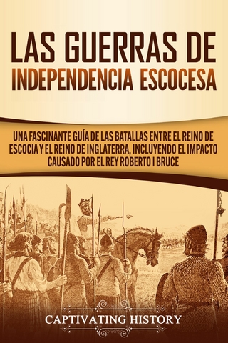 Las Guerras de Independencia Escocesa