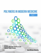 Polymers in Modern Medicine (Part 1) - 