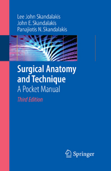 Surgical Anatomy and Technique - Lee J. Skandalakis, John E. Skandalakis, Panajiotis N. Skandalakis