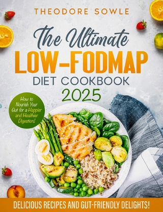 The Ultimate LOW-FODMAP Diet Cookbook
