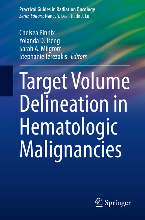 Target Volume Delineation in Hematologic Malignancies - 