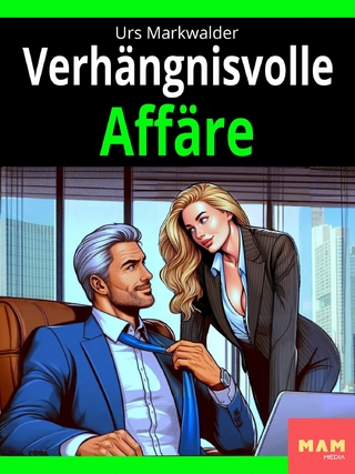 Verhängnisvolle Affäre