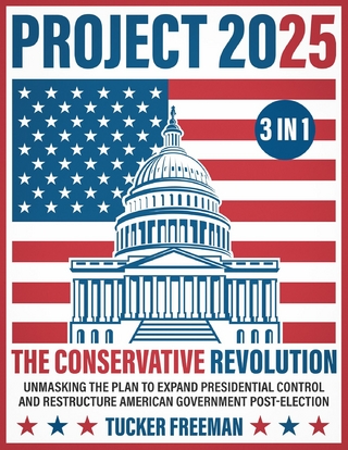 Project 2025 - The Conservative Revolution