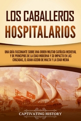 Los caballeros hospitalarios - Captivating History