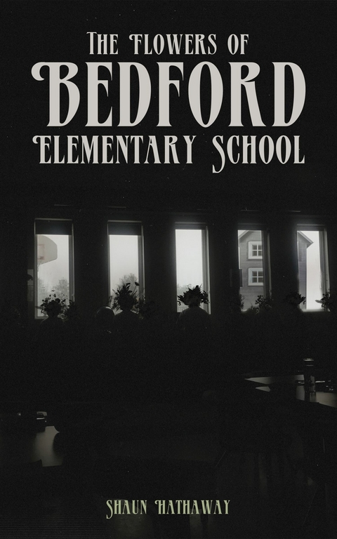 Flowers of Bedford Elementary School -  Shaun Hathaway