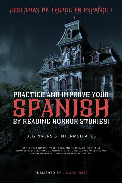 Practice and improve your Spanish by Reading Horror Stories! -  lingoXpress
