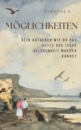 M&ouml;glichkeiten - Fabienne P.