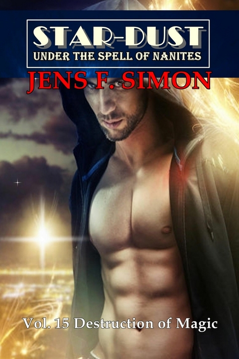 Destruction of Magic (STAR-DUST 15) - Jens F. Simon