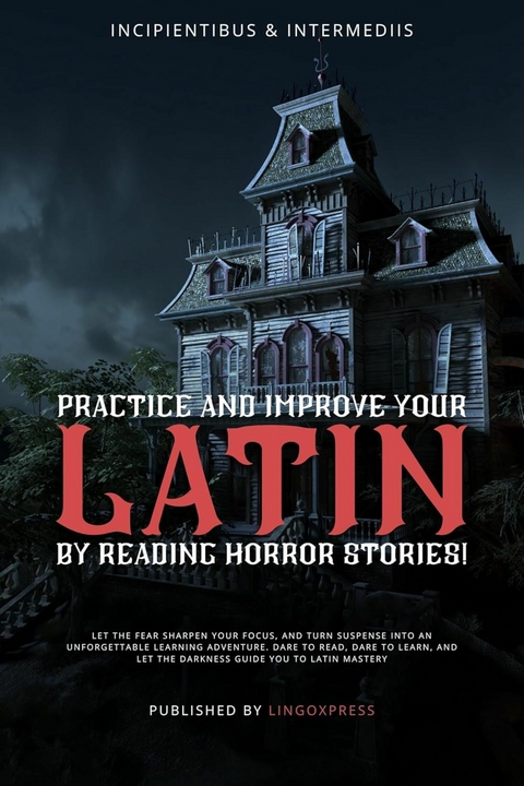 Practice and Improve your Latin by Reading Horror Stories! -  lingoXpress