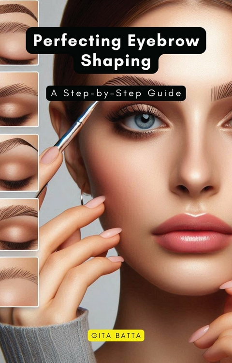 Perfecting Eyebrow Shaping -  Gita Batta