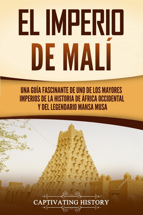 El Imperio de Mal&iacute; - Captivating History