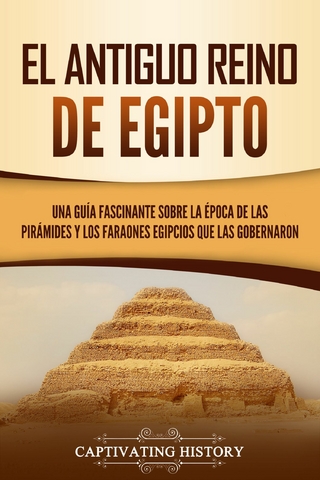 El Antiguo Reino de Egipto