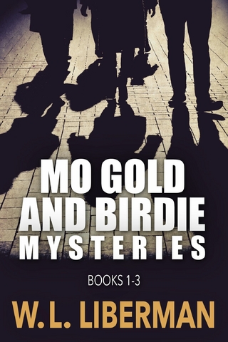 Mo Gold And Birdie Mysteries - Books 1-3