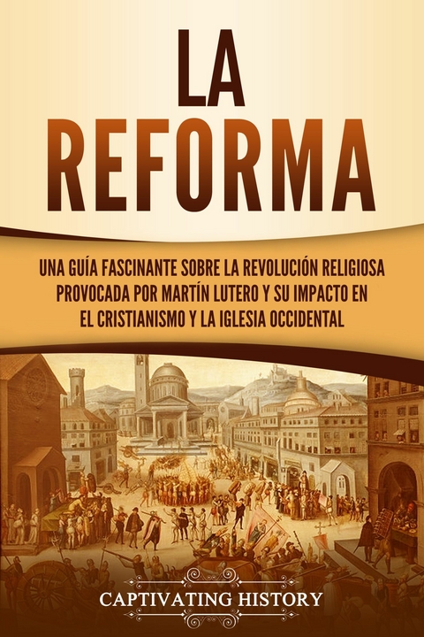 La Reforma - Captivating History