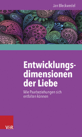 Entwicklungsdimensionen der Liebe -  Jan Bleckwedel