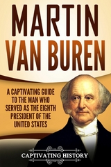 Martin Van Buren - Captivating History