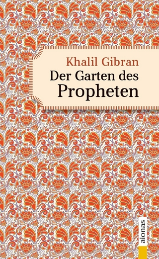 Der Garten des Propheten. Khalil Gibran