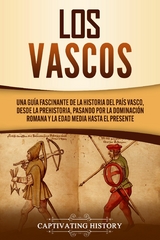 Los vascos - Captivating History