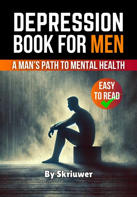 Depression Book for Men -  Skriuwer