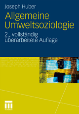 Allgemeine Umweltsoziologie - Joseph Huber