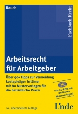 Arbeitsrecht für Arbeitgeber - Rauch, Thomas