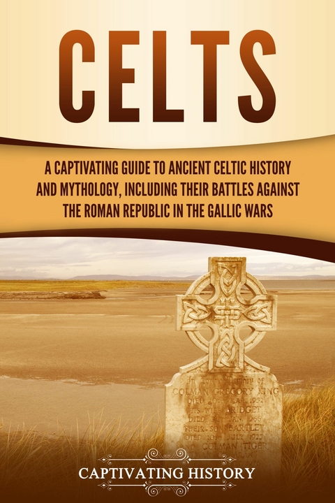 Celts - Captivating History