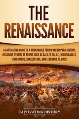 The Renaissance - Captivating History